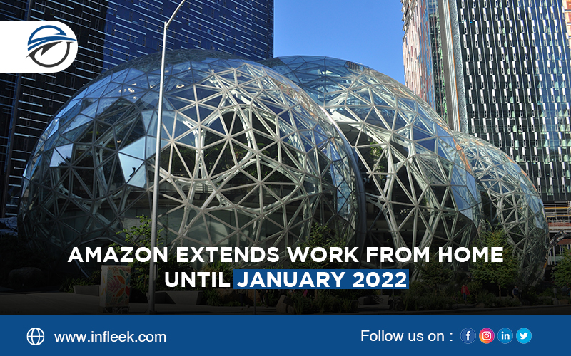 Amazon extends Work From Home until January 2022