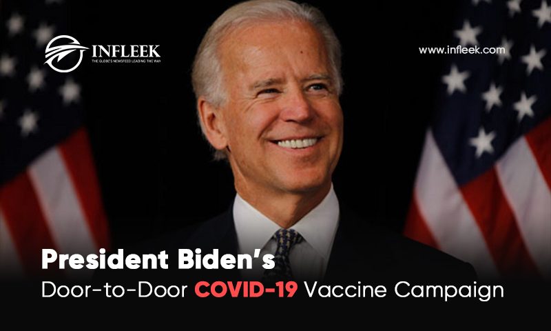 President Biden’s Door-to-Door COVID-19 Vaccine Campaign